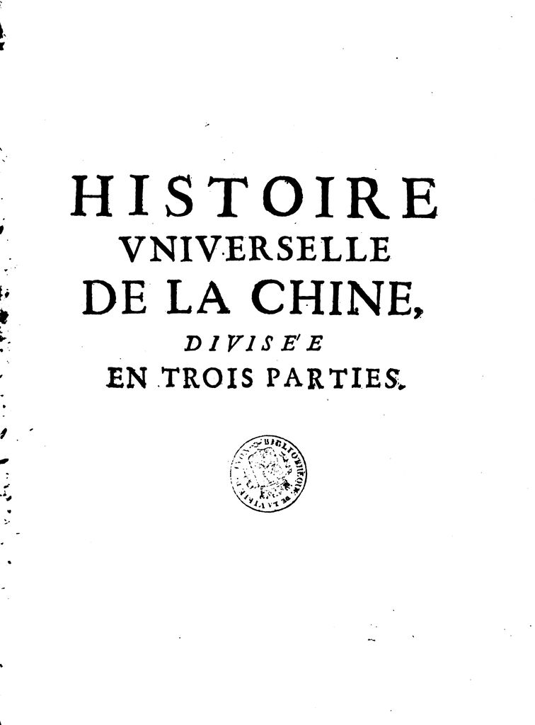 Histoire universelle de la Chine.  Père A. Semedo. 1667