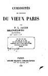 Curiosités de l'histoire du vieux Paris 