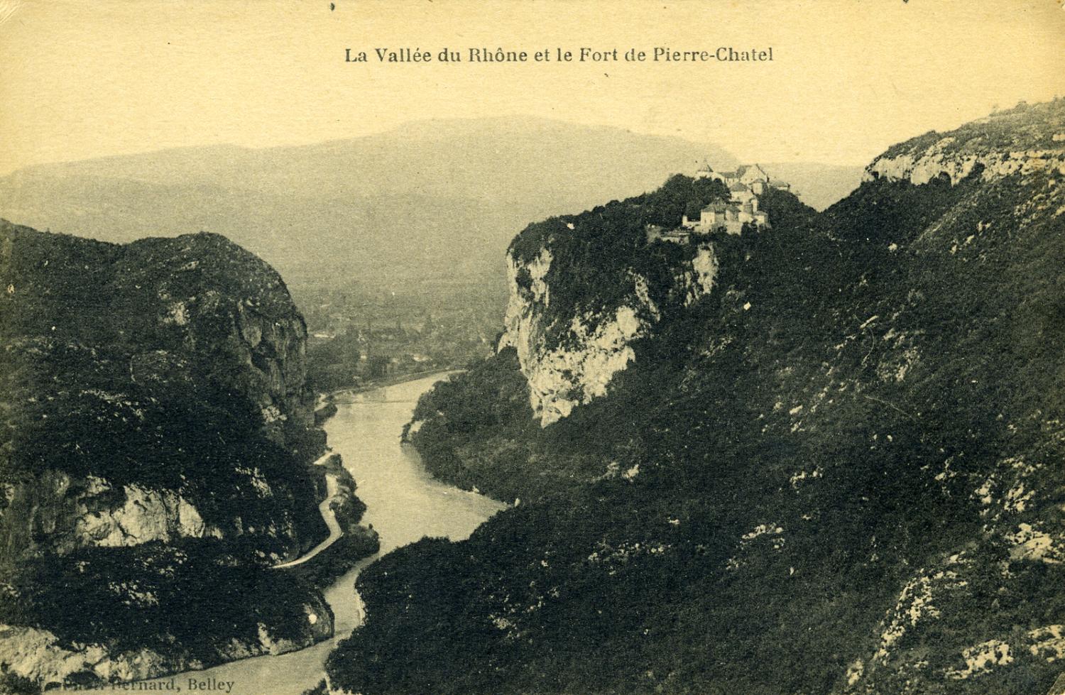 La Vallée du Rhône et le Fort de Pierre-Châtel.