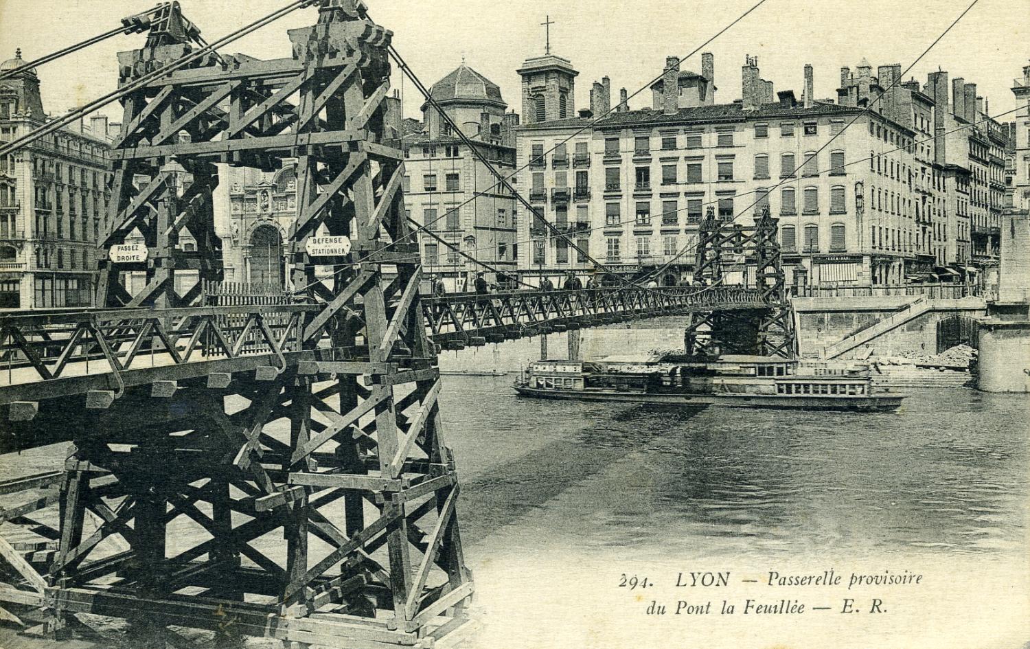 Lyon. - Passerelle provisoire du pont de la Feuillée