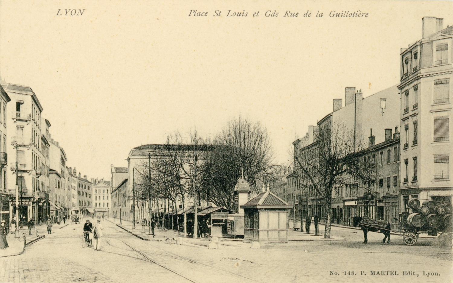 Lyon : Place St-Louis et Gde Rue de la Guillotière.