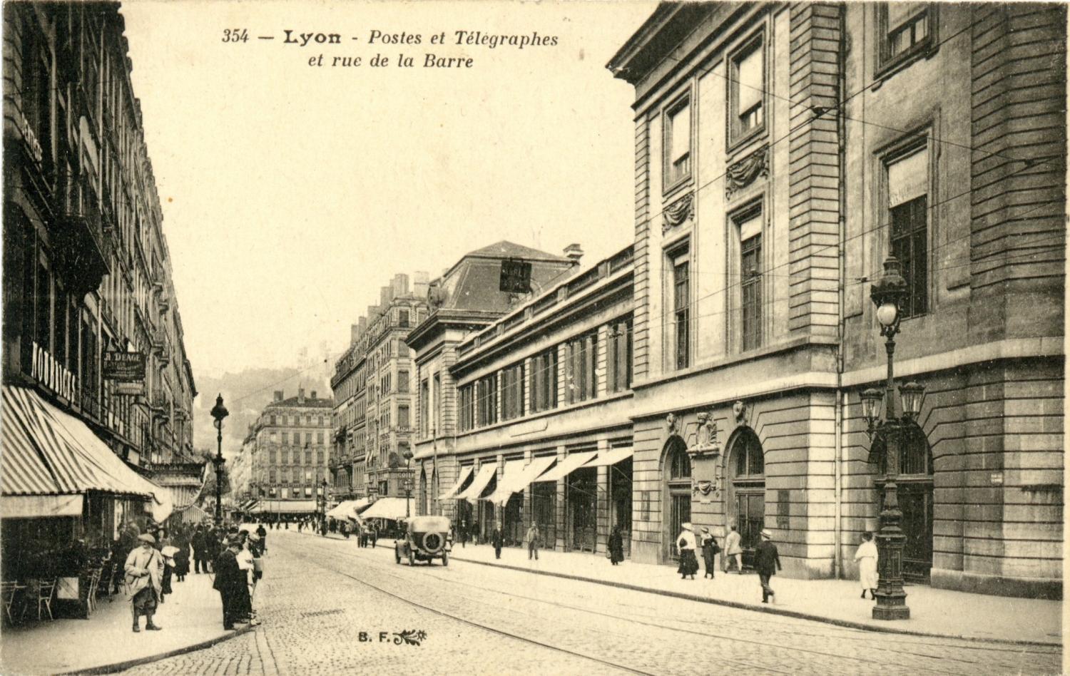 Lyon. - Postes et Télégraphes et rue de la Barre