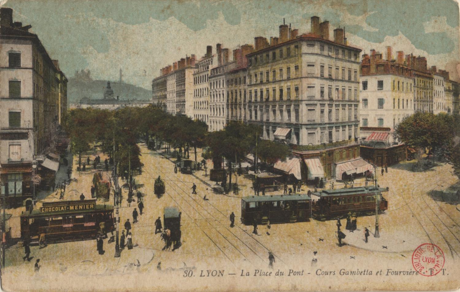 Lyon : La Place du Pont ; Cours Gambetta et Fourvière