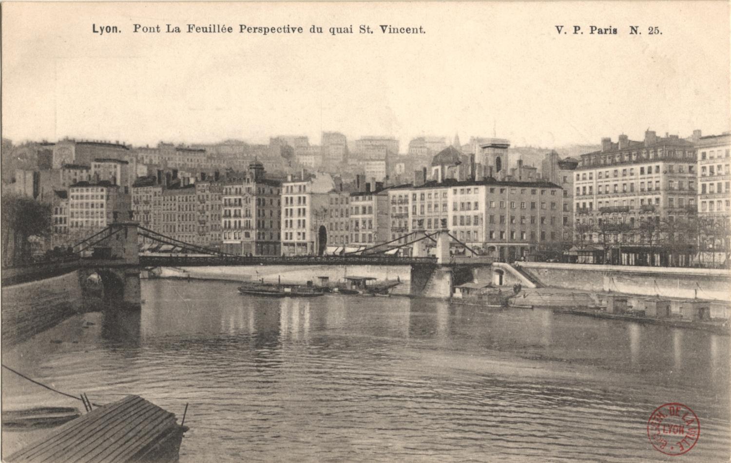 Lyon : Pont La Feuillée ; Perspective du quai St-Vincent