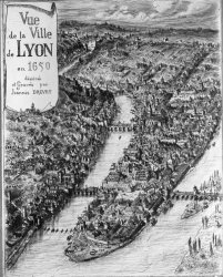 [Vue de la Ville de Lyon en 1650 : gravure]