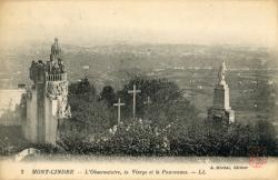 Mont-Cindre. - L'Observatoire, la Vierge et le Panorama