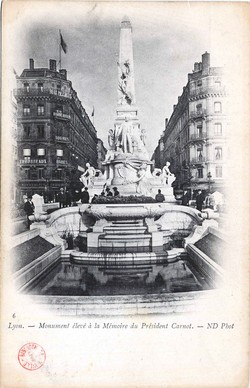 Lyon. - Monument Carnot élevé à la Mémoire du Président Carnot