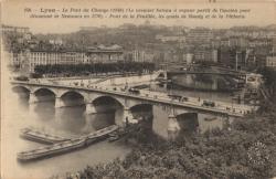 Lyon. - Le Pont du Change (1846). - [...] Le Pont de la Feuillée, les quais de Bondy et de la Pêcherie