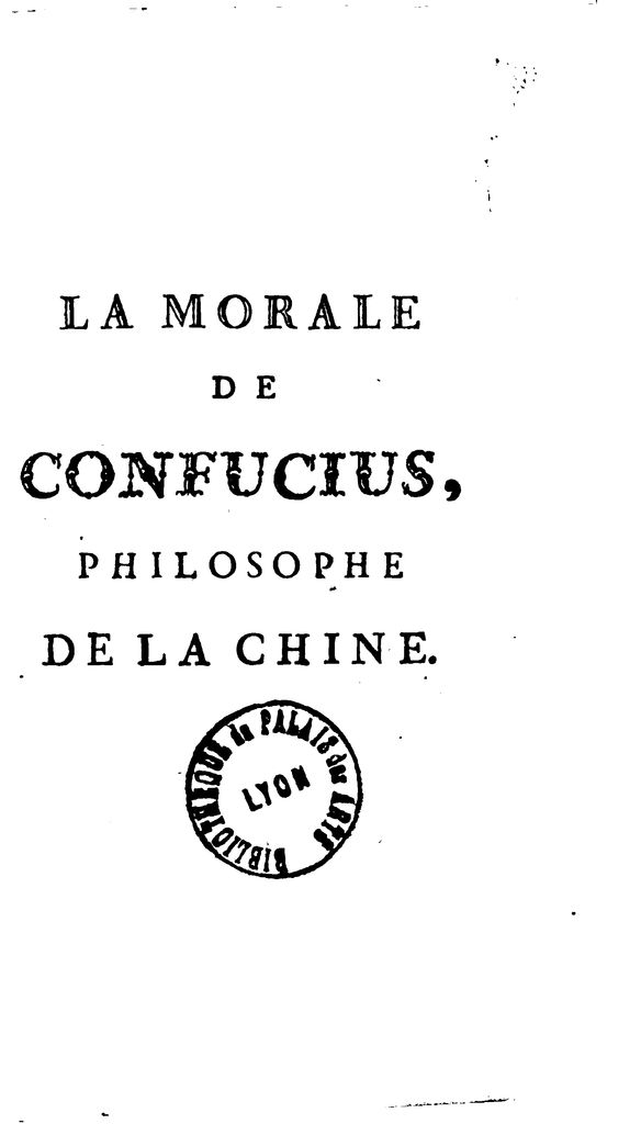 La Morale de Confucius, philosophe de la Chine  J. de Labrune. 1783