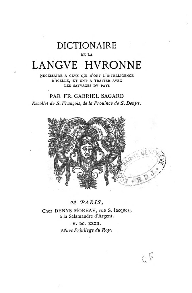 Dictionnaire de la langue huronne  G. Sagard. 1632