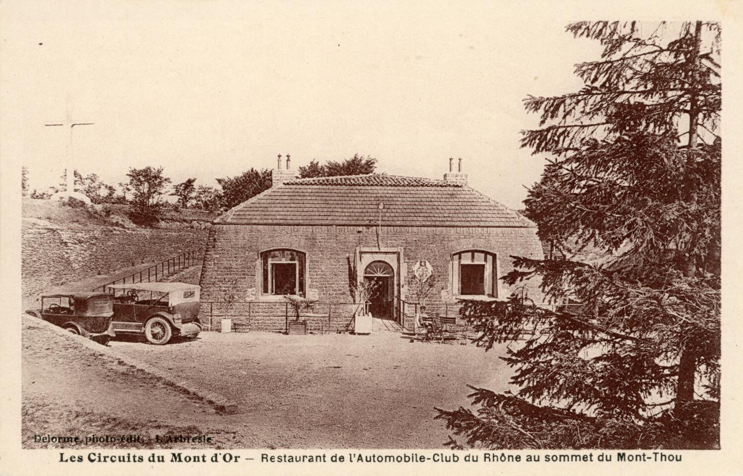 Les Circuit du Mont d'Or. - Restaurant de l'Automobile-Club du Rhône au sommet du Mont-Thou