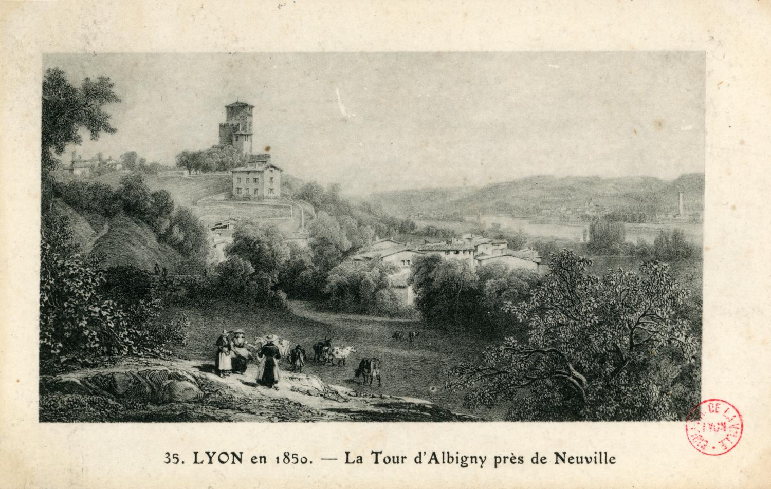 Lyon en 1850. - La tour d'Albigny près de Neuville